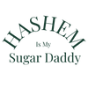 Hashem Is My Sugar Daddy - Home